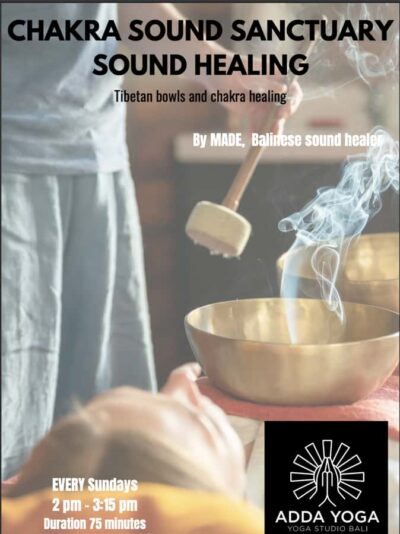 Bali: Chakras sound sanctuary | Sound healing ADDA YOGA - Sundays at ADDA YOGA Canggu: timing, length, and what it means for your Bali day